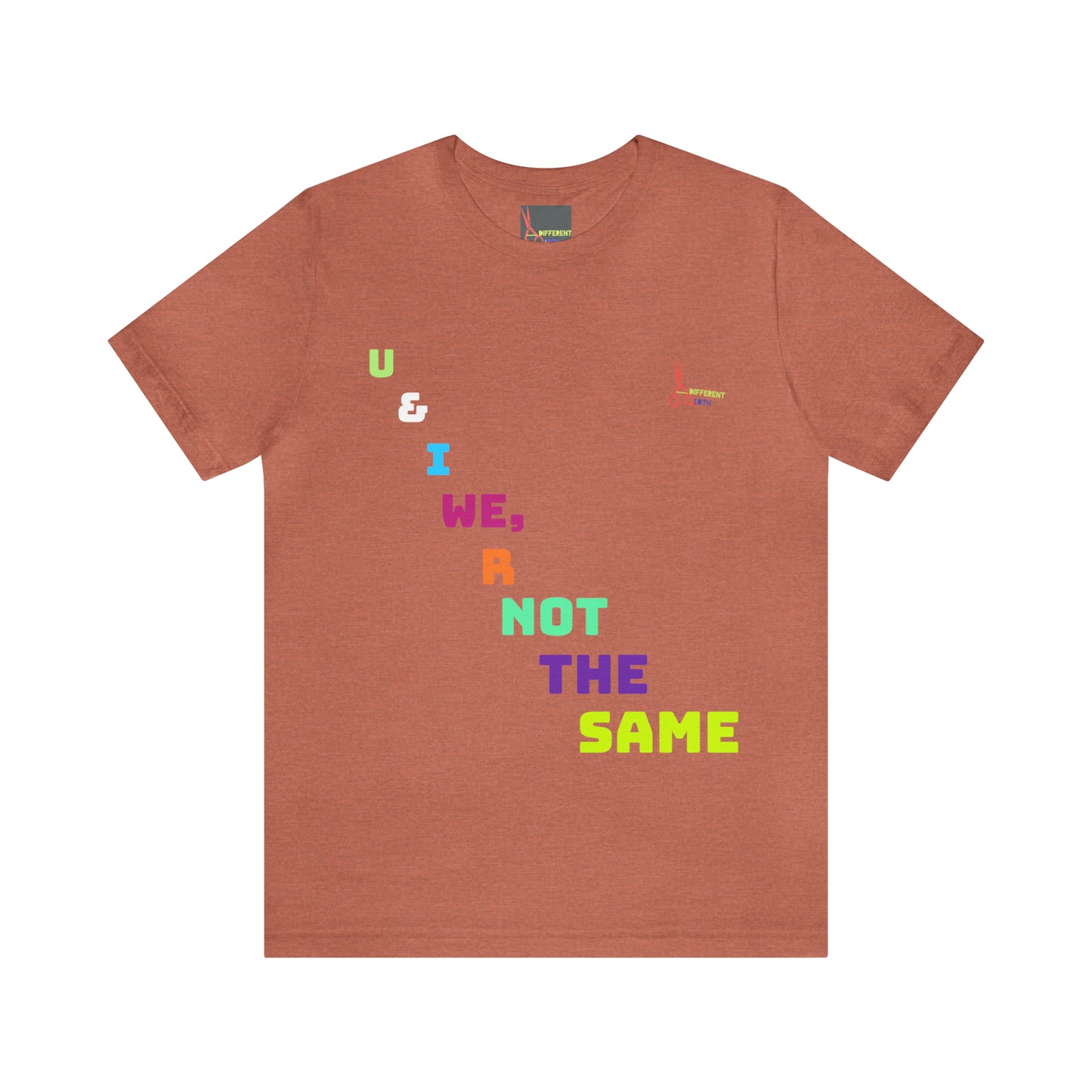 A Different Qloth- We R Not The Same Tee