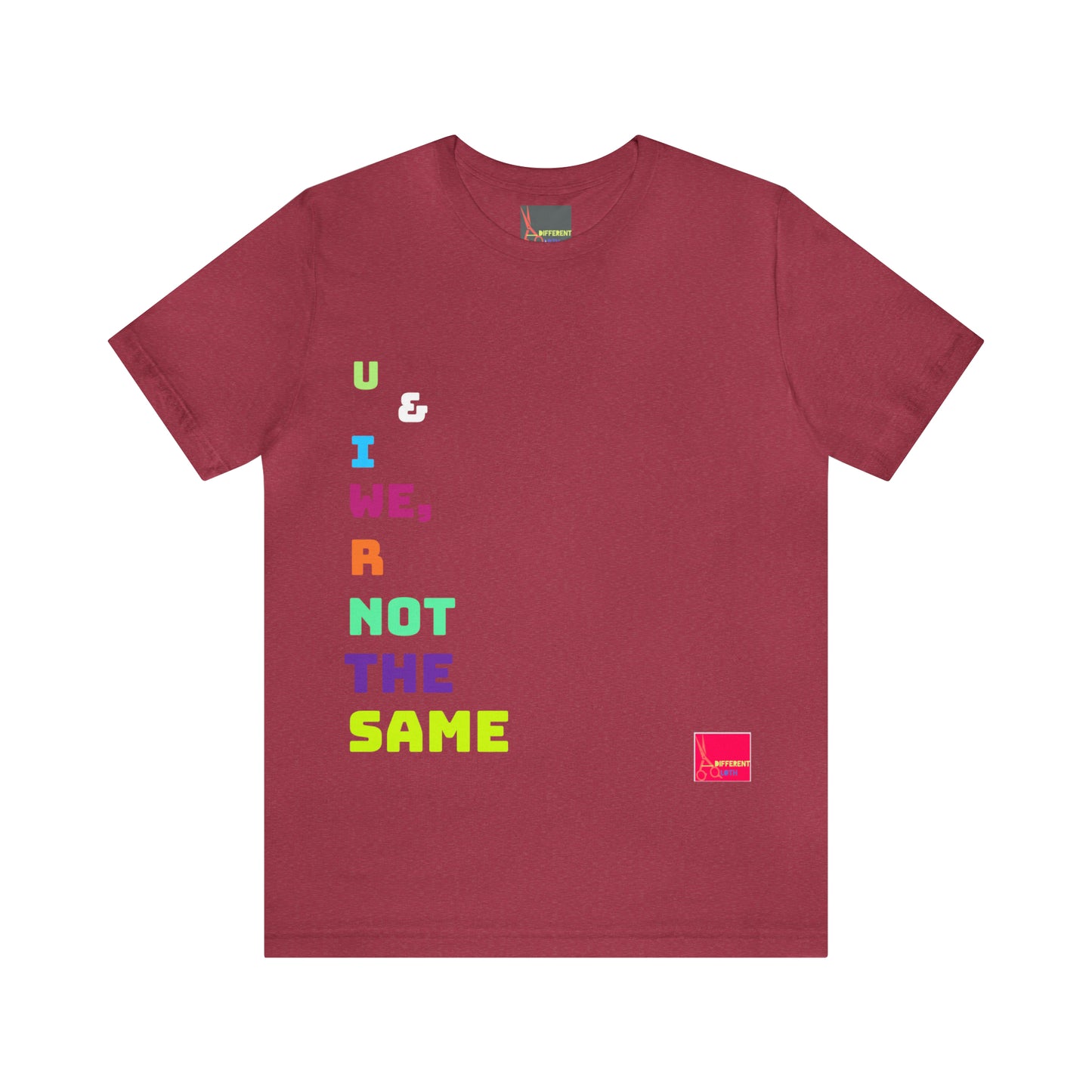 A Different Qloth- We R Not The Same Tee