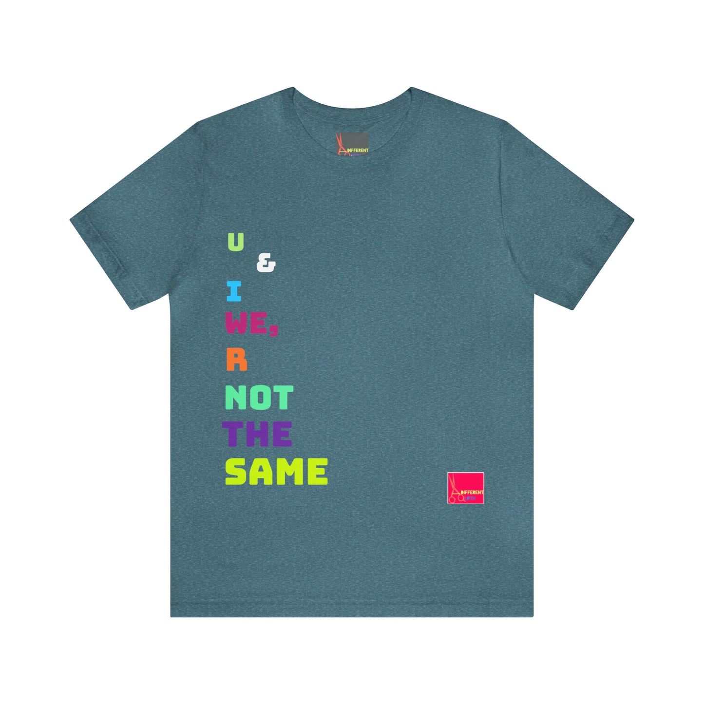 A Different Qloth- We R Not The Same Tee