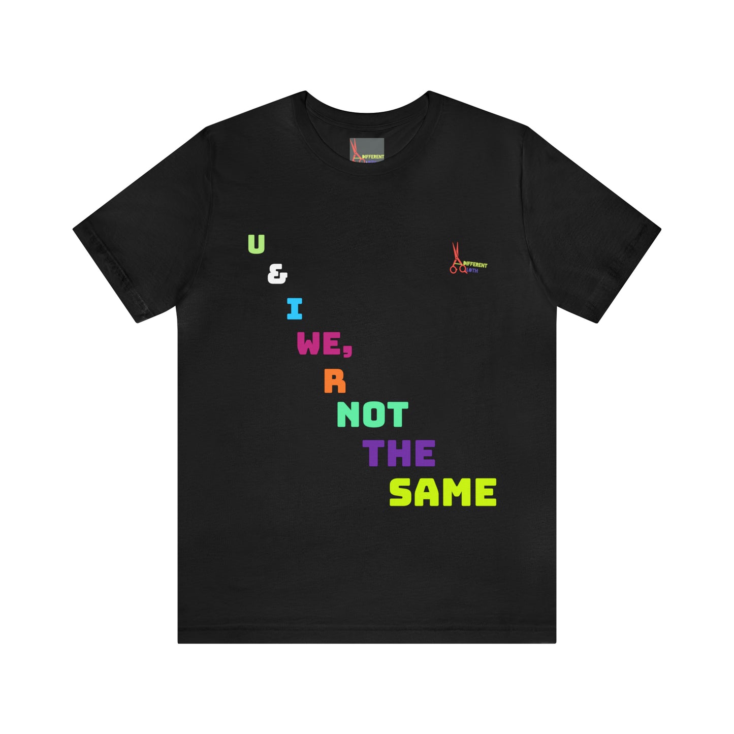 A Different Qloth- We R Not The Same Tee