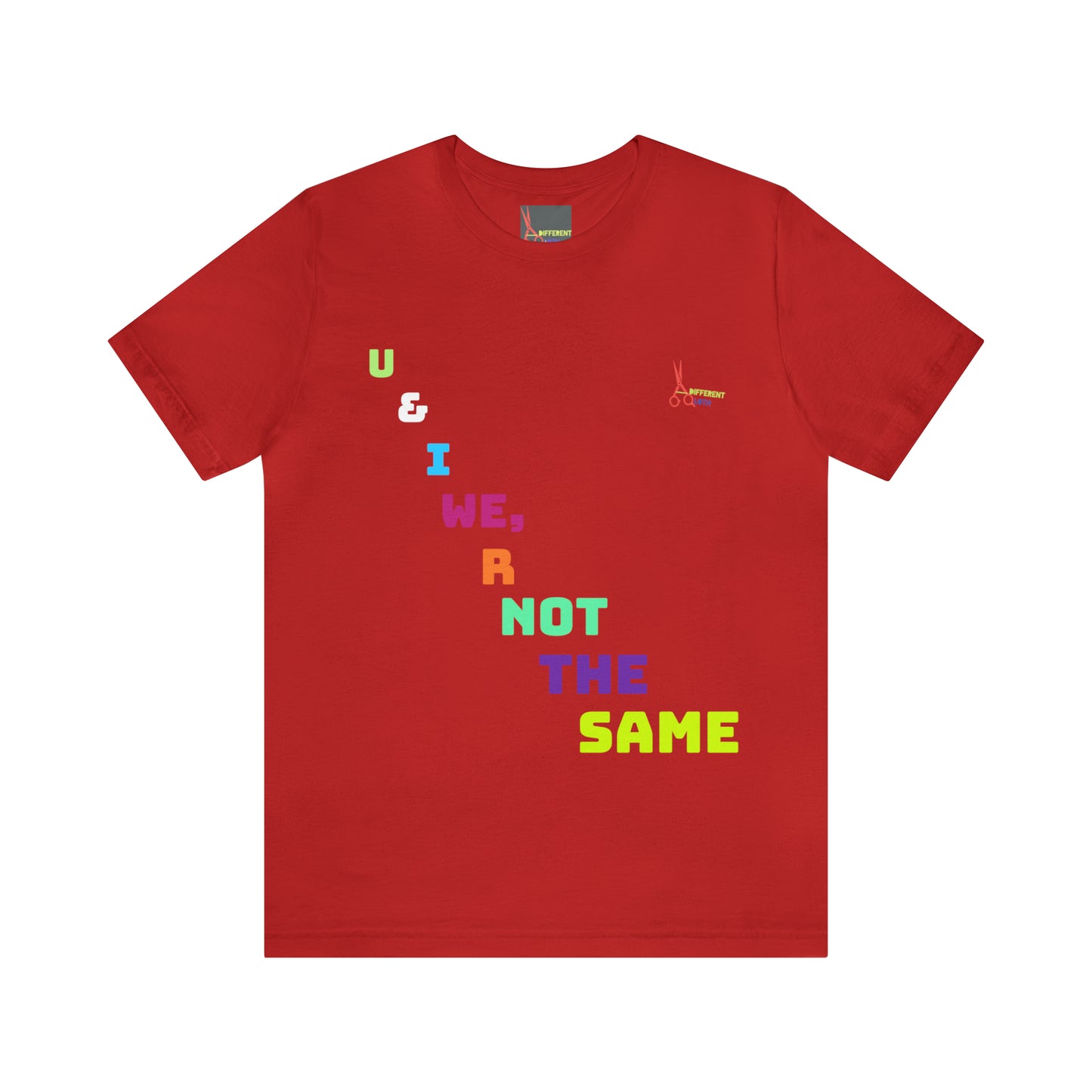 A Different Qloth- We R Not The Same Tee