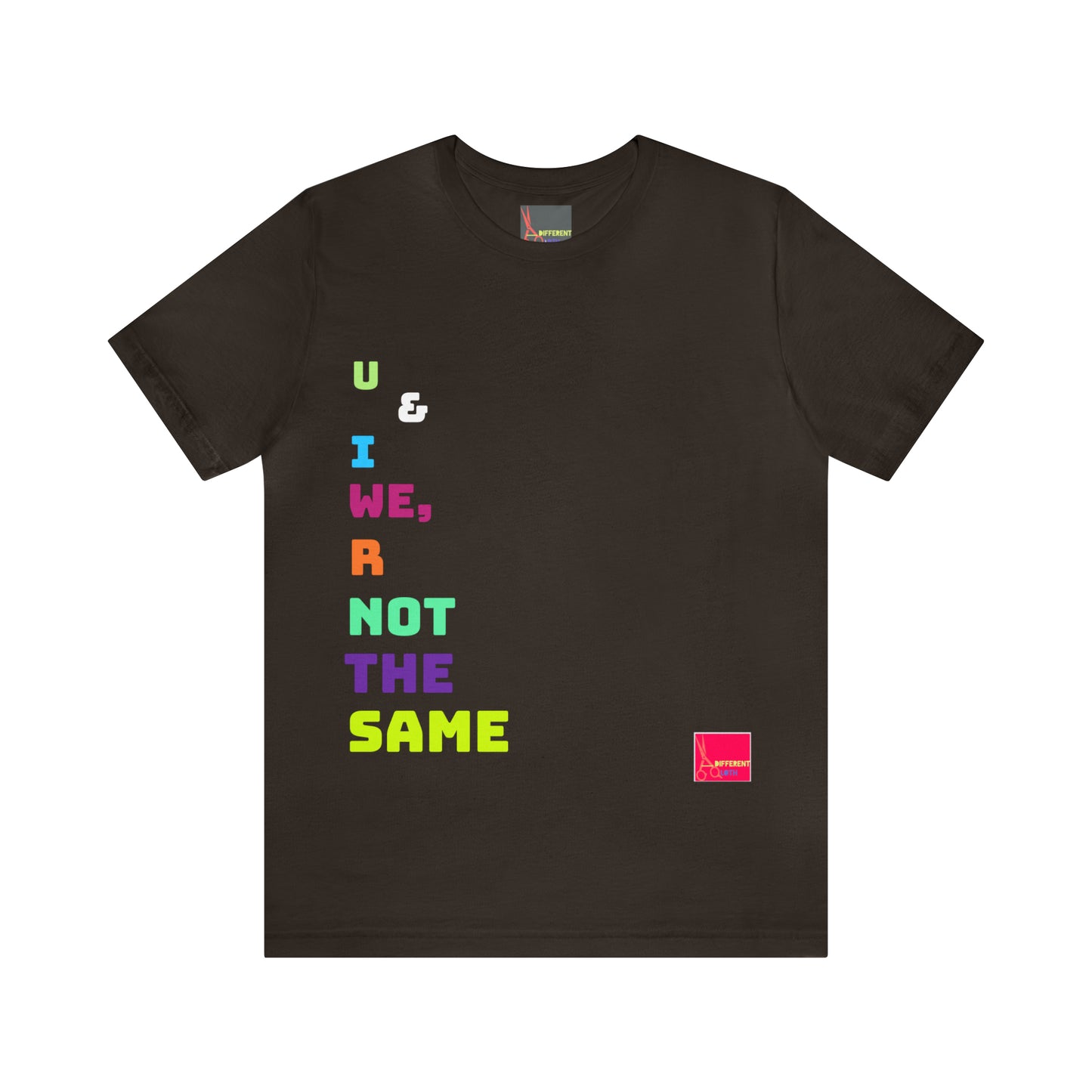 A Different Qloth- We R Not The Same Tee