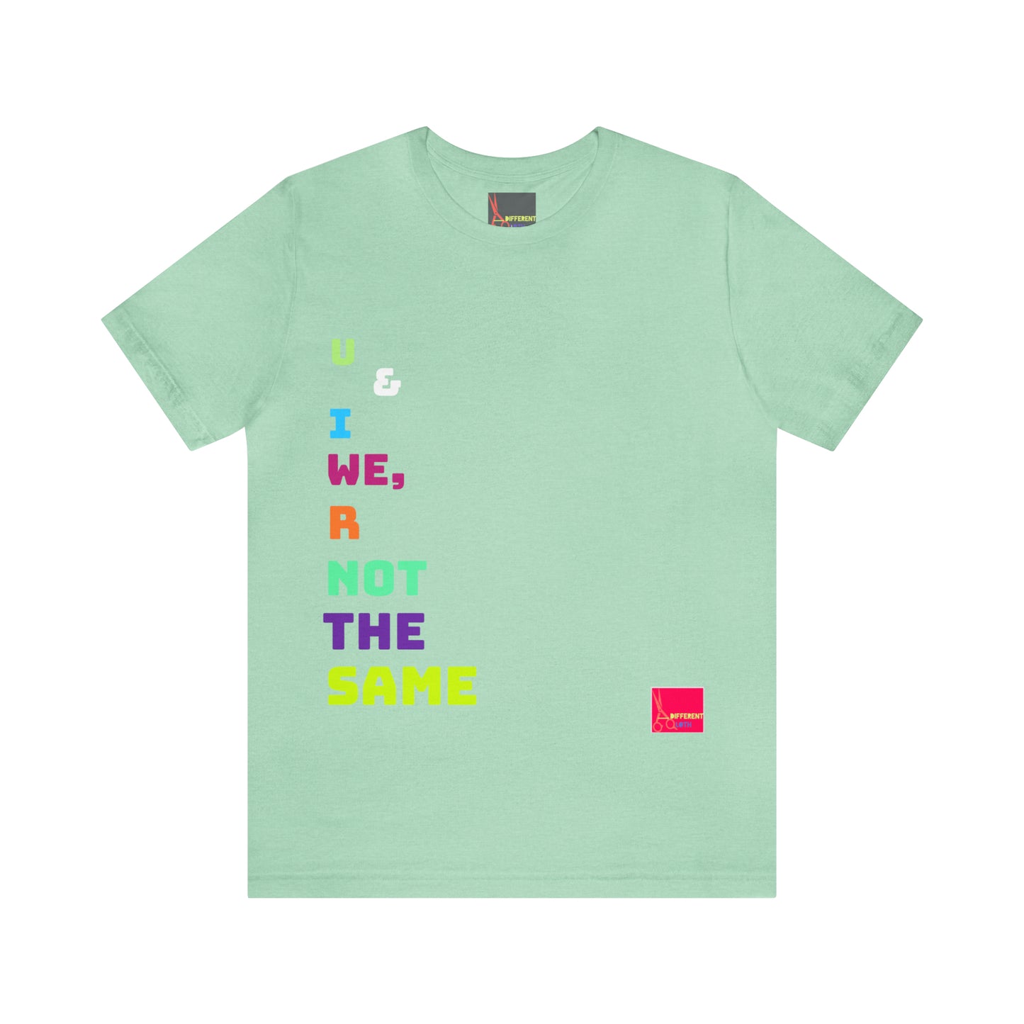 A Different Qloth- We R Not The Same Tee