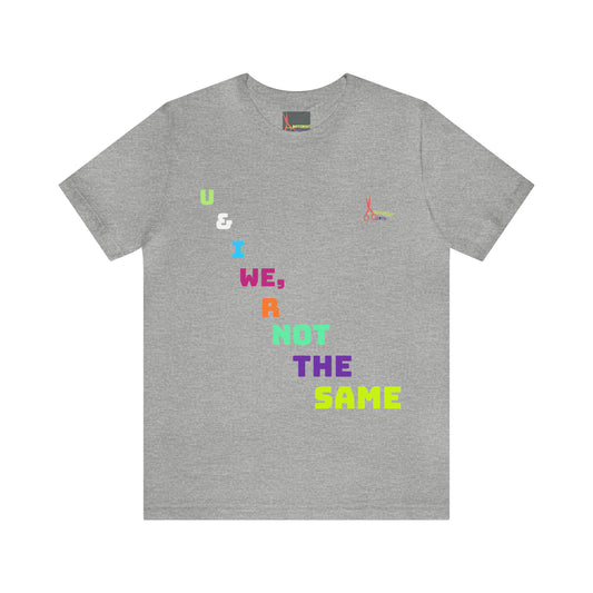A Different Qloth- We R Not The Same Tee