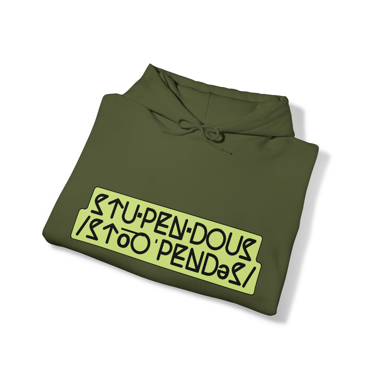 A STUPENDOUS by Salutations & Such- Heavy Blend Hoodie