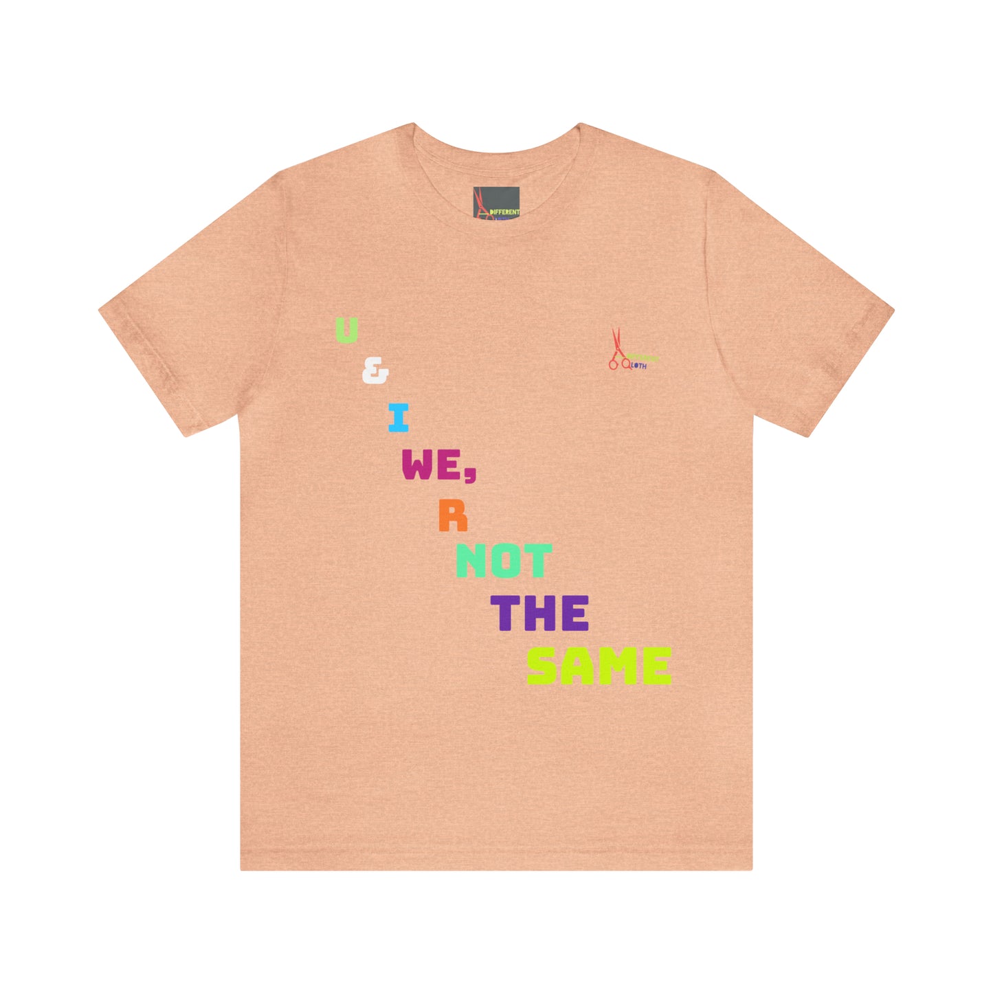 A Different Qloth- We R Not The Same Tee