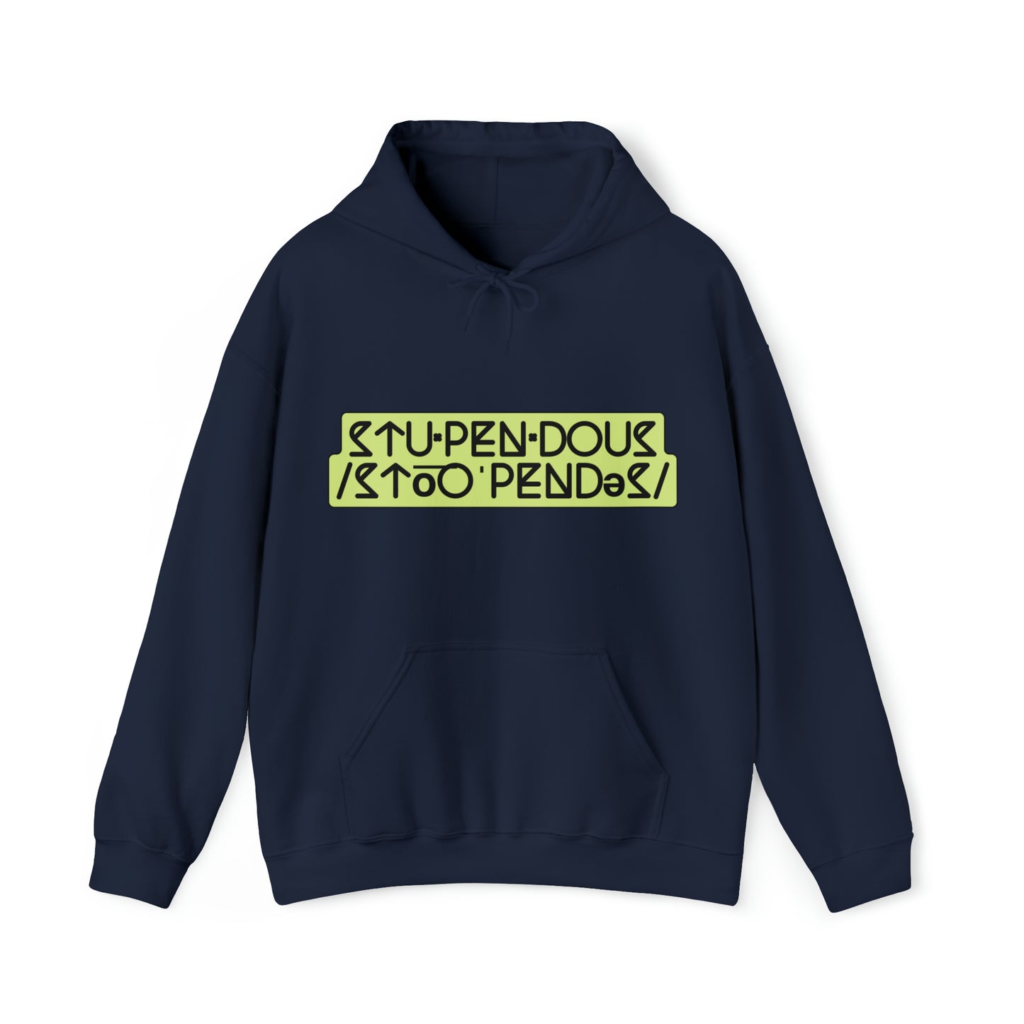 A STUPENDOUS by Salutations & Such- Heavy Blend Hoodie