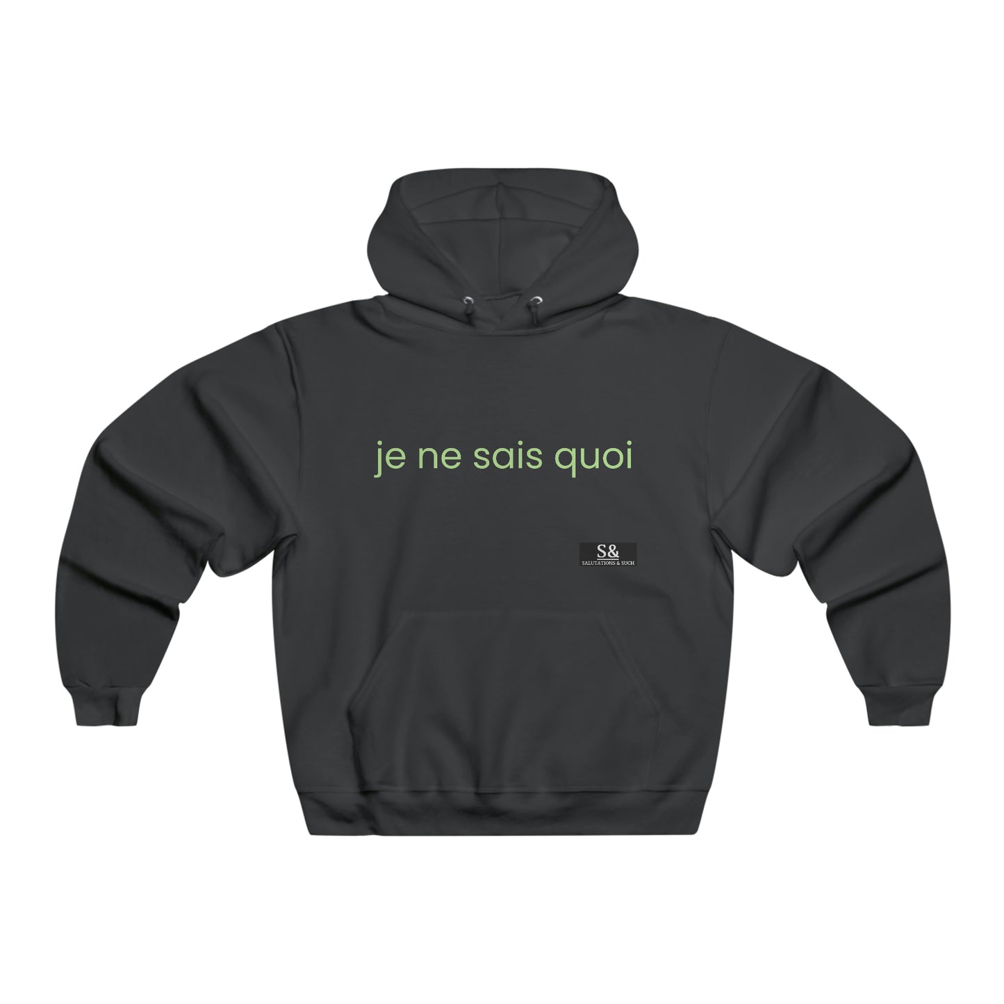 Je ne sais quoi & Such Pullover Hoodie