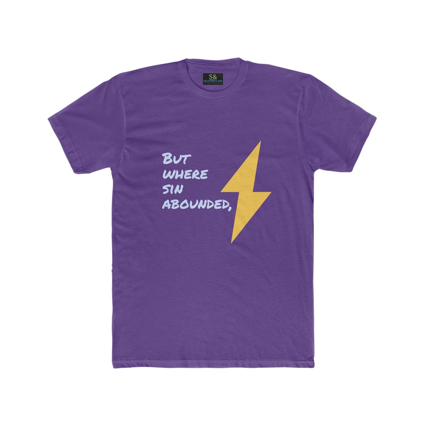 But Where Sin Abounds, Grace Abounds More Cotton Crew Tee