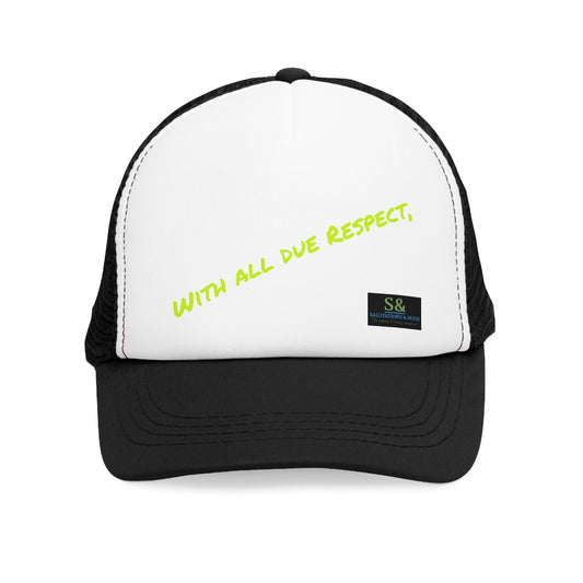 With All Due Respect, S & S Trucker Hat
