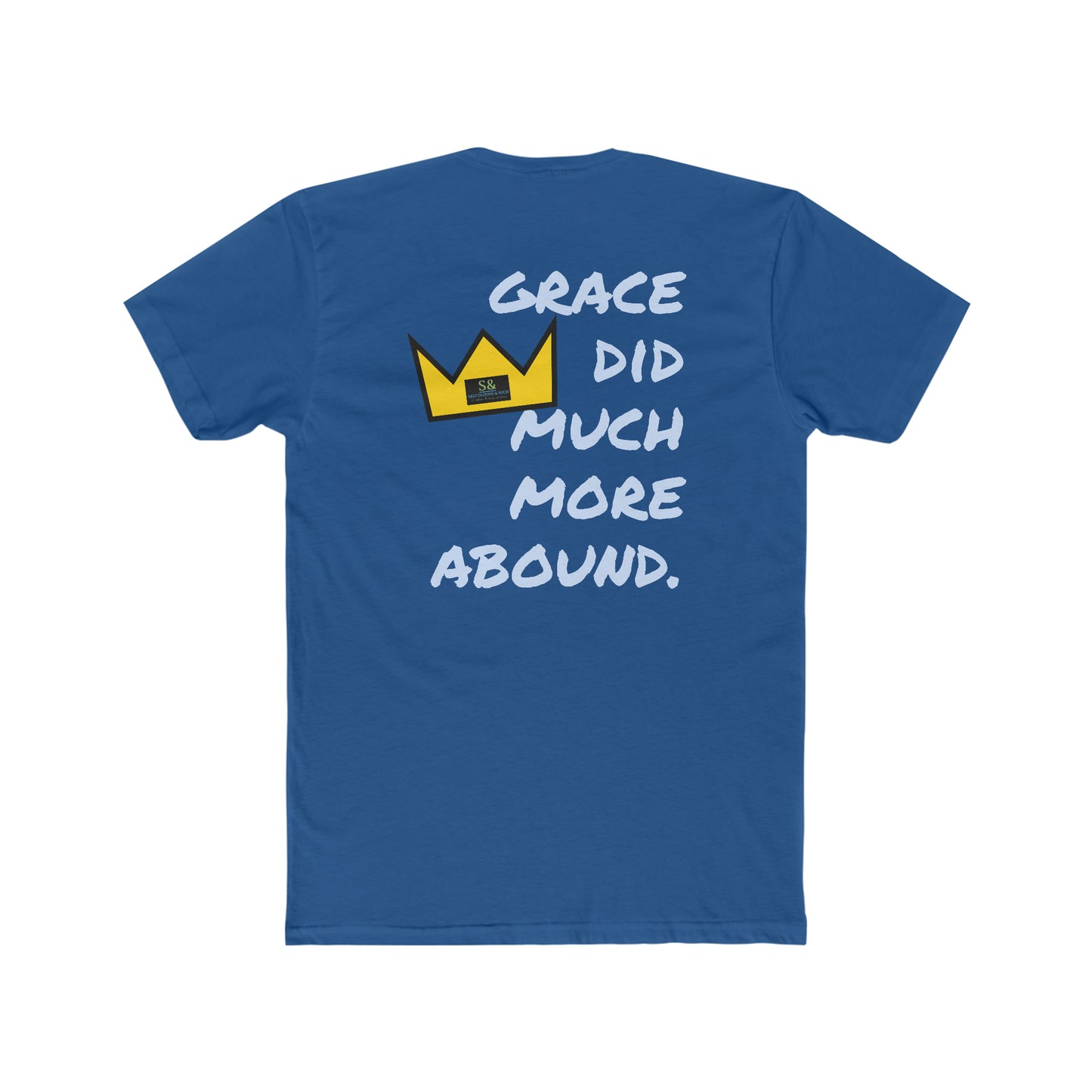 But Where Sin Abounds, Grace Abounds More Cotton Crew Tee