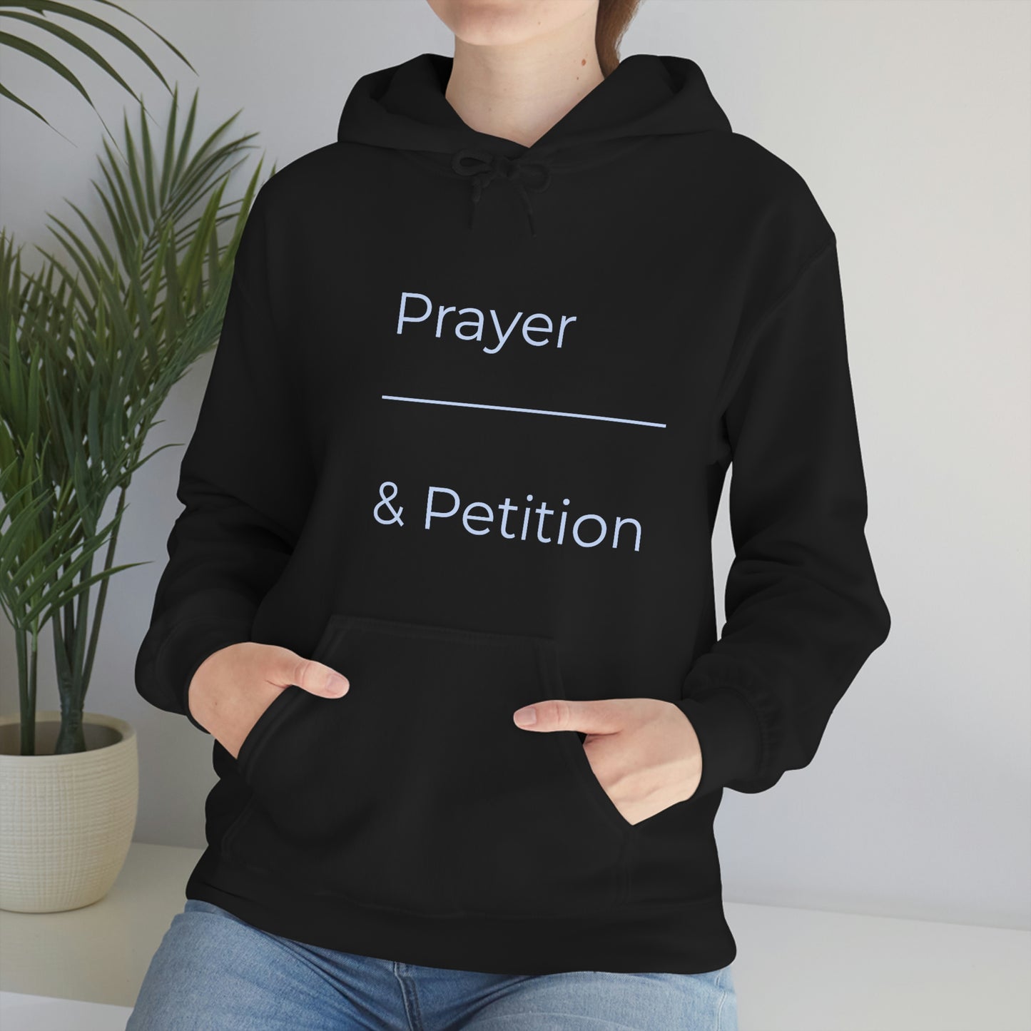Prayer & Petition Hooded Sweatshirt