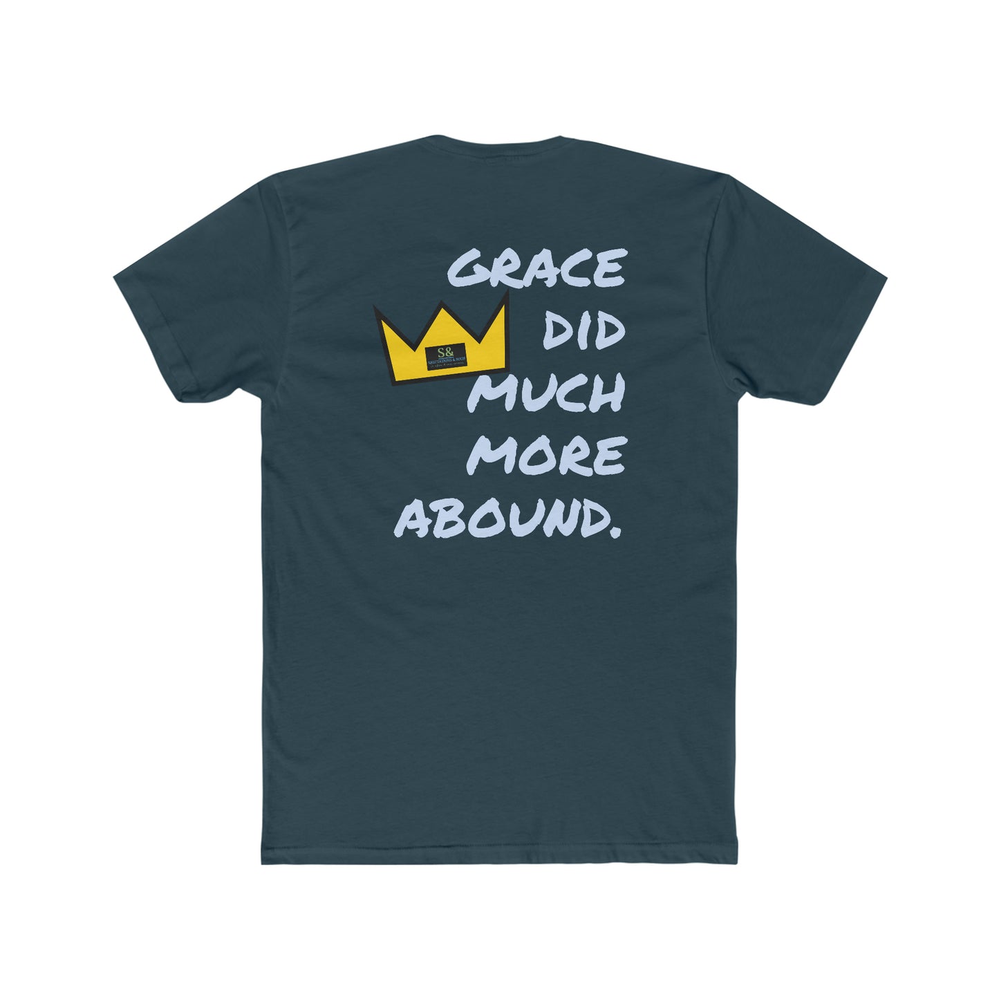 But Where Sin Abounds, Grace Abounds More Cotton Crew Tee
