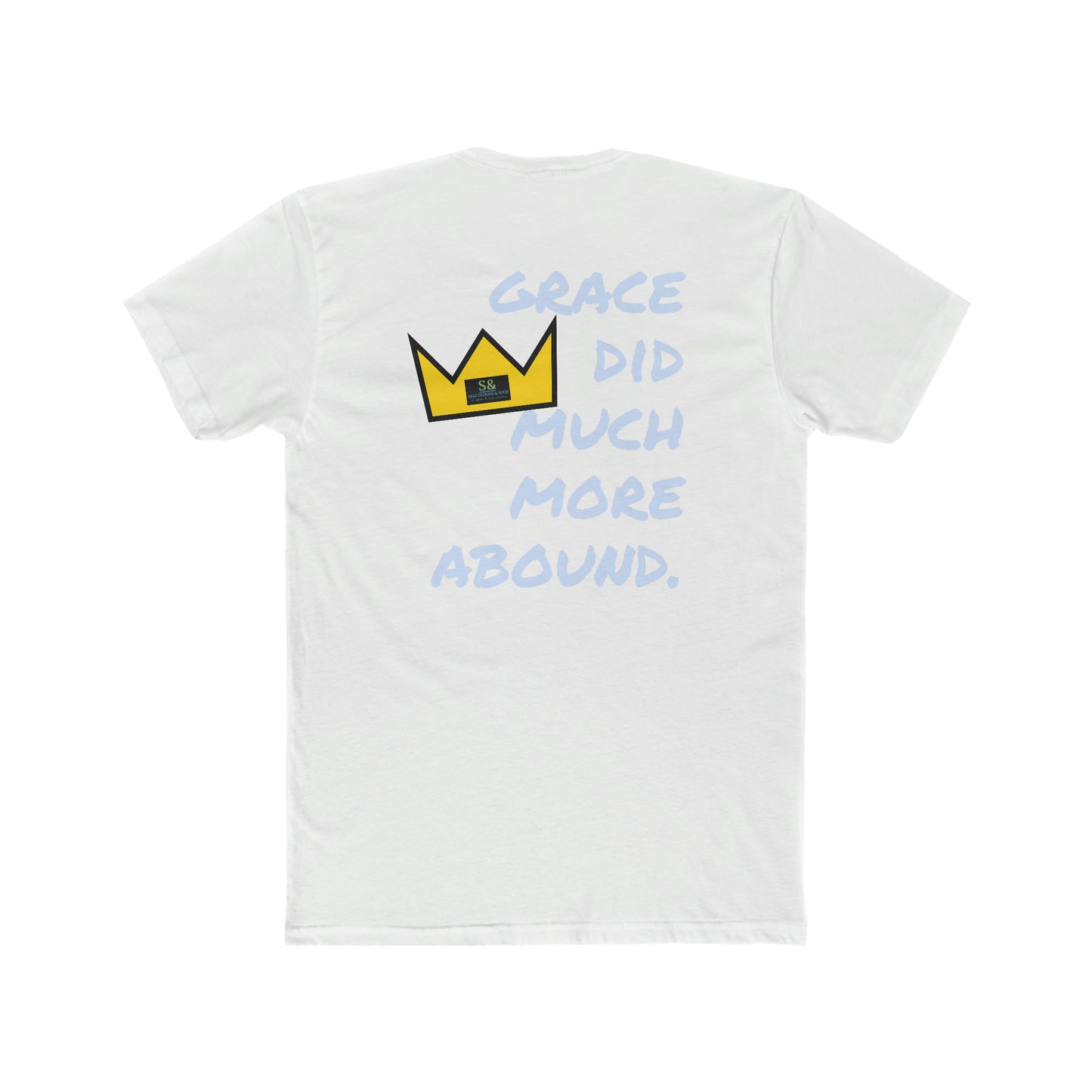 But Where Sin Abounds, Grace Abounds More Cotton Crew Tee