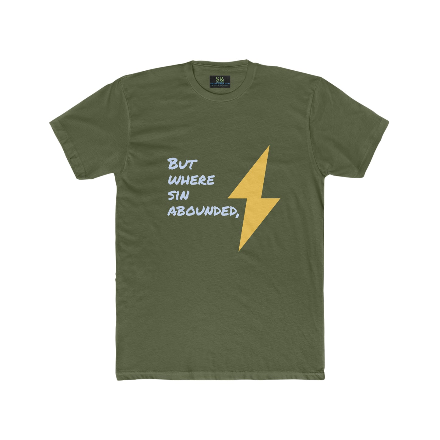 But Where Sin Abounds, Grace Abounds More Cotton Crew Tee